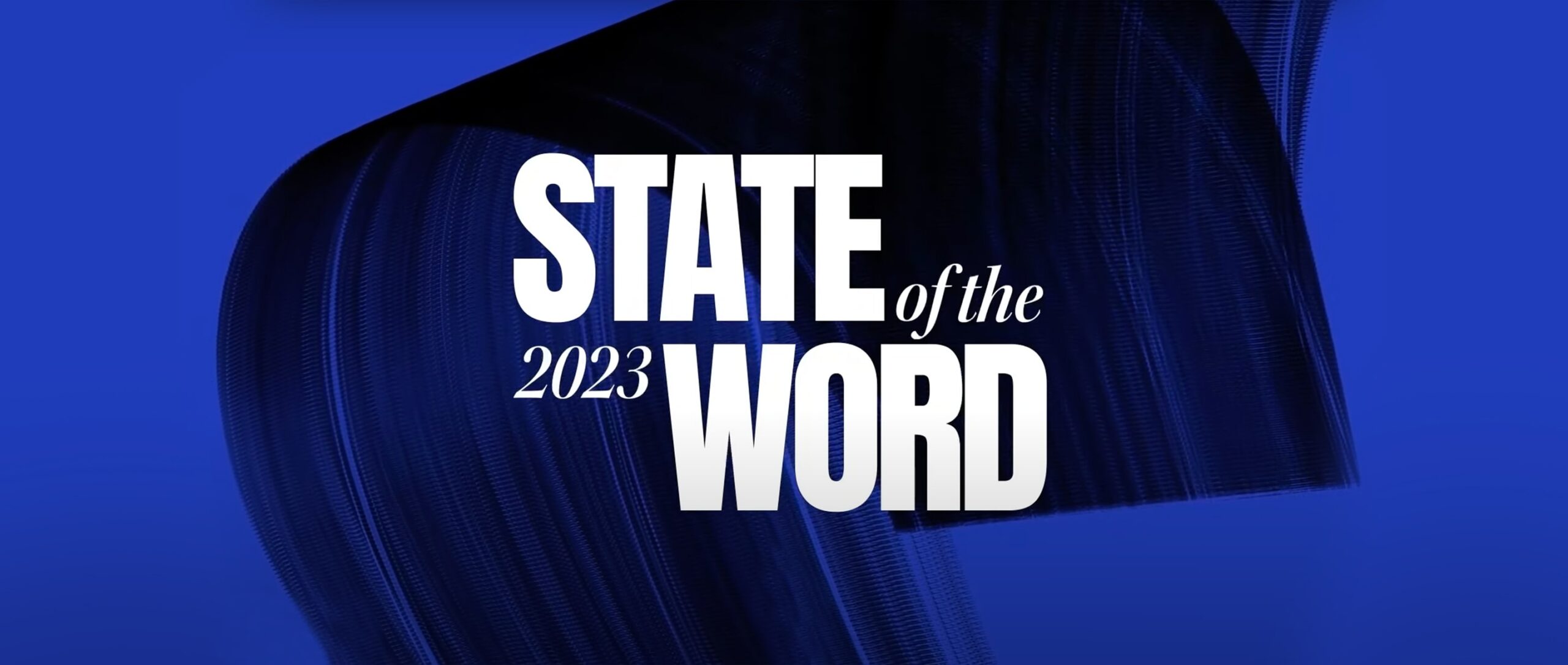 State of the Word 2023: Embracing collaboration and breaking barriers