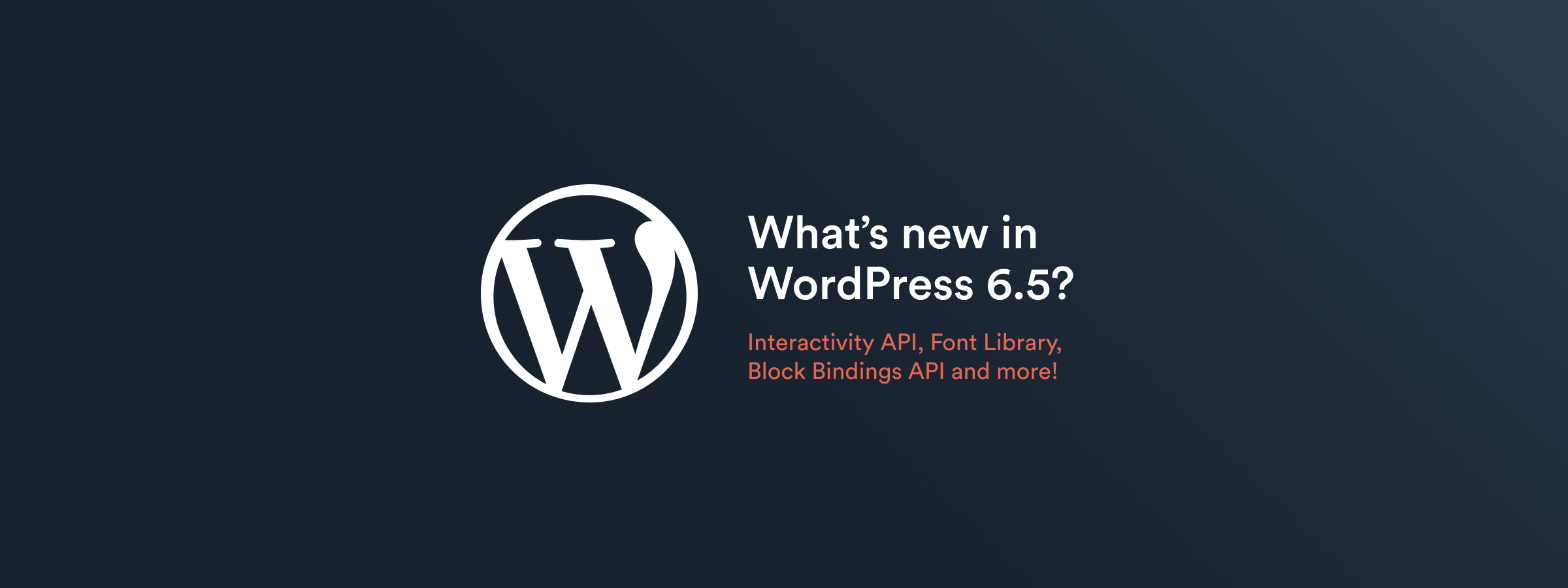 What’s new in WordPress 6.5