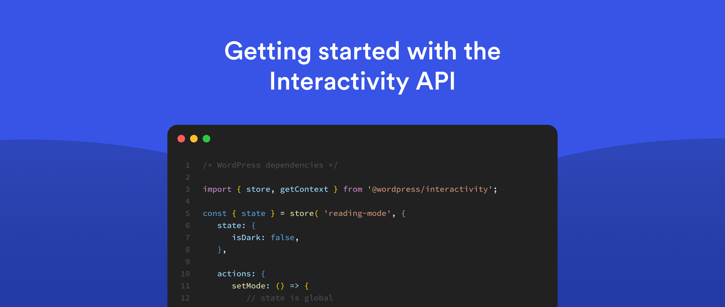 Screengrab of coding for how to get started with the new interactivity API