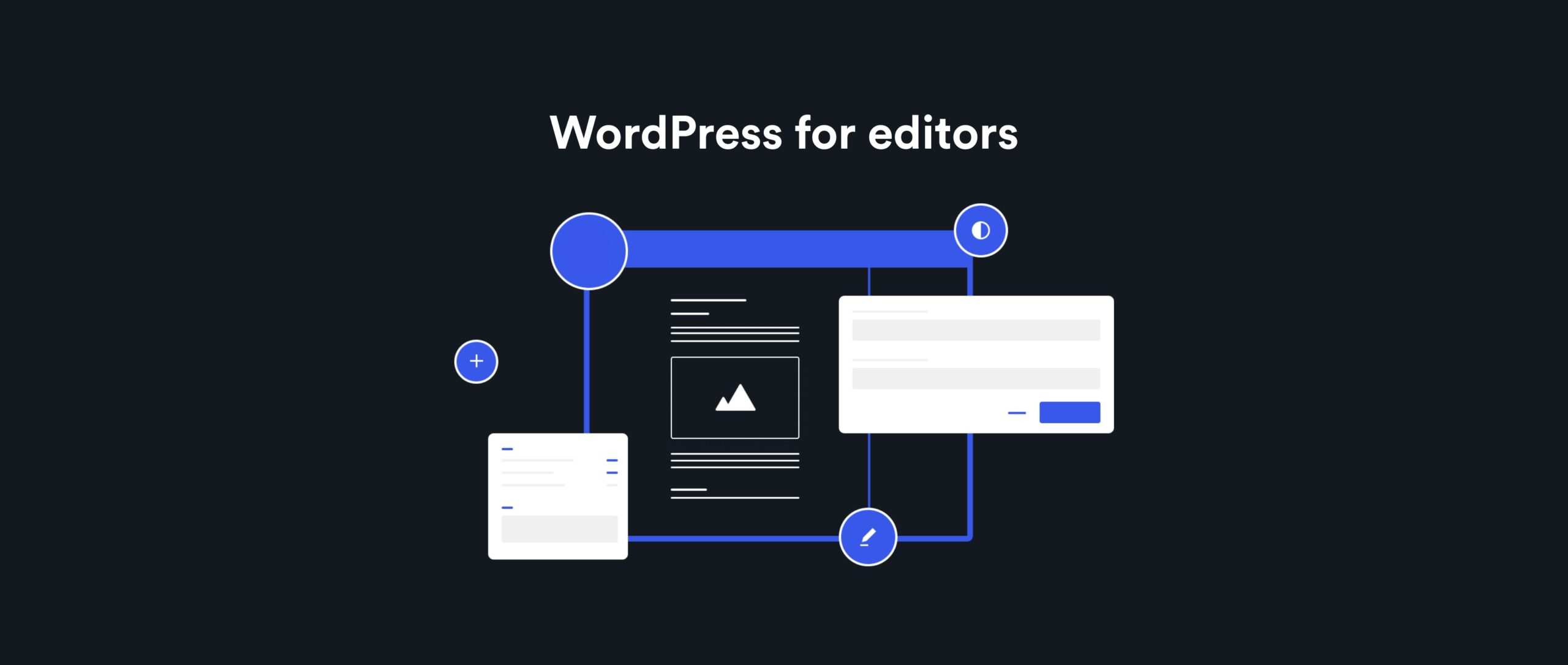 Behind the headlines: WordPress for editors