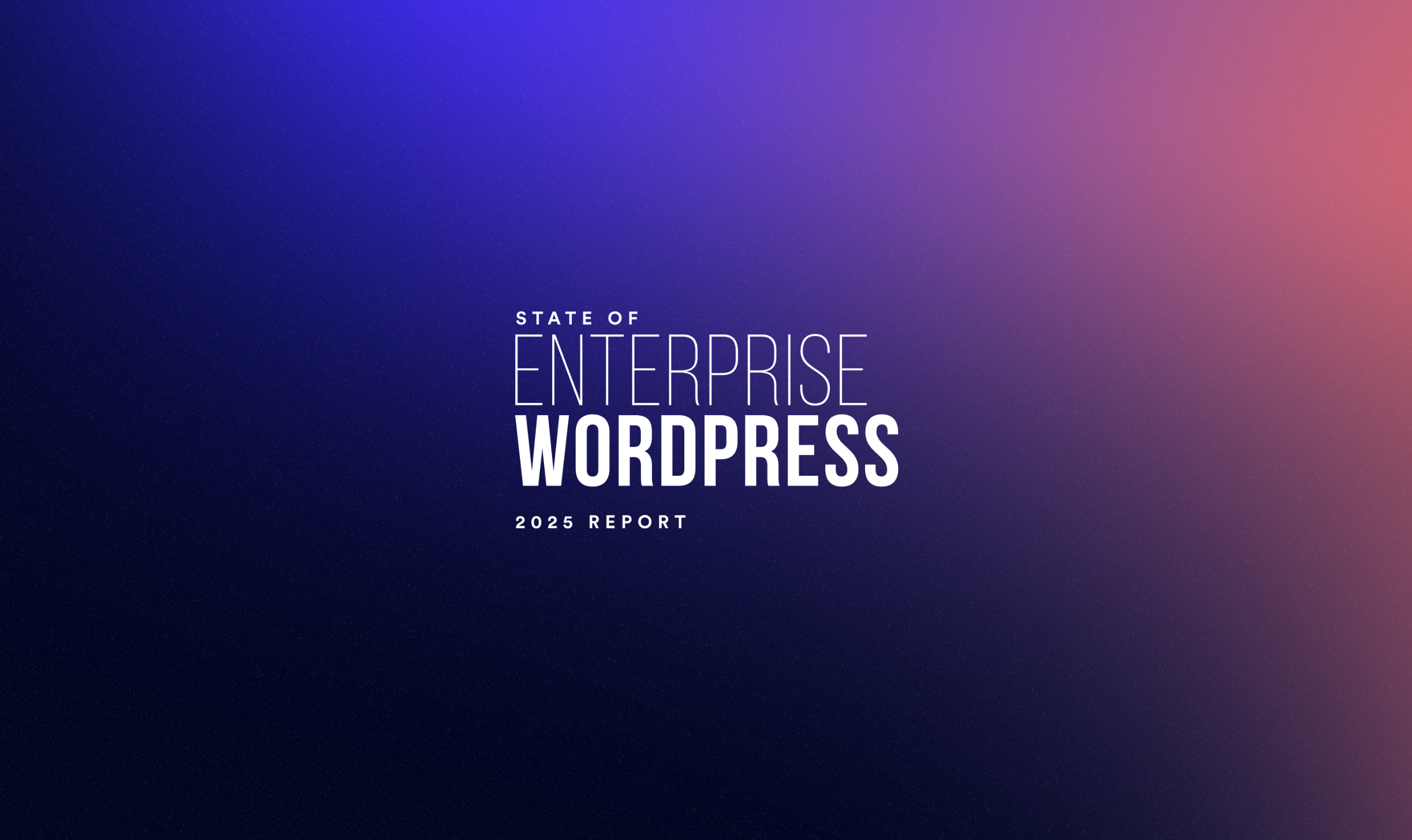 State of Enterprise WordPress 2025: Inside the latest findings